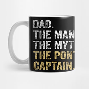 Dad Man Myth Pontoon Captain Mug